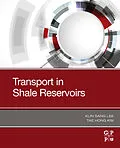 E-Book (epub) Transport in Shale Reservoirs von Kun Sang Lee, Tae Hong Kim