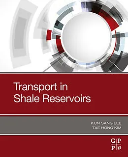 E-Book (epub) Transport in Shale Reservoirs von Kun Sang Lee, Tae Hong Kim