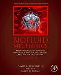 E-Book (epub) Biofluid Mechanics von David Rubenstein, Wei Yin, Mary D. Frame