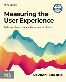 E-Book (epub) Measuring the User Experience von Bill Albert, Tom Tullis