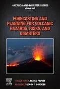 Kartonierter Einband Forecasting and Planning for Volcanic Hazards, Risks, and Disasters von