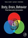 E-Book (epub) Body, Brain, Behavior von Tamas L. Horvath, Joy Hirsch, Zoltán Molnár