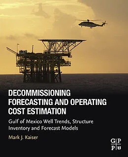 E-Book (epub) Decommissioning Forecasting and Operating Cost Estimation von M. J. Kaiser
