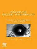 E-Book (epub) Welding the Inconel 718 Superalloy von S. G. K. Manikandan, D. Sivakumar, M. Kamaraj
