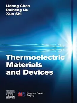 E-Book (epub) Thermoelectric Materials and Devices von Lidong Chen, Ruiheng Liu, Xui Shi