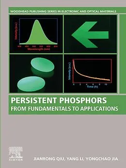 E-Book (epub) Persistent Phosphors von Jianrong Qiu, Yang Li, Yongchao Jia