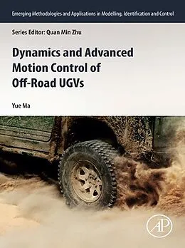 E-Book (epub) Dynamics and Advanced Motion Control of Off-Road UGVs von Yue Ma