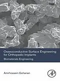 E-Book (epub) Osseoconductive Surface Engineering for Orthopedic Implants von Amirhossein Goharian