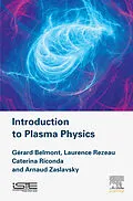 E-Book (epub) Introduction to Plasma Physics von Gerard Belmont, Laurence Rezeau, Caterina Riconda