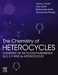 E-Book (epub) The Chemistry of Heterocycles von Vishnu Ji Ram, Arun Sethi, Mahendra Nath