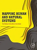 E-Book (epub) Mapping Human and Natural Systems von Pete Bettinger, Krista Merry, Kevin Boston