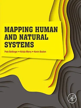 E-Book (epub) Mapping Human and Natural Systems von Pete Bettinger, Krista Merry, Kevin Boston