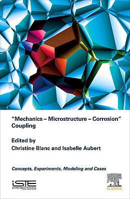 E-Book (epub) Mechanics - Microstructure - Corrosion Coupling von 