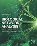 E-Book (epub) Biological Network Analysis von Pietro Hiram Guzzi, Swarup Roy