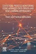 E-Book (epub) Statistical Process Monitoring Using Advanced Data-Driven and Deep Learning Approaches von Fouzi Harrou, Ying Sun, Amanda S. Hering