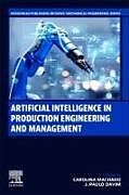 Couverture cartonnée Artificial Intelligence in Production Engineering and Management de 