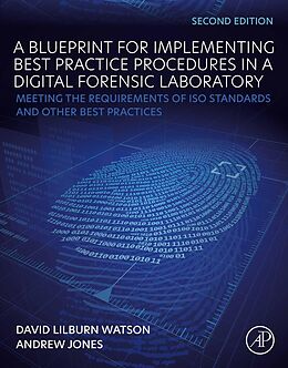 eBook (epub) A Blueprint for Implementing Best Practice Procedures in a Digital Forensic Laboratory de David Lilburn Watson, Andrew Jones