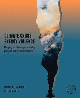 E-Book (epub) Climate Crisis, Energy Violence von Mary Finley-Brook, Stephen Metts