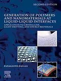 E-Book (epub) Generation of Polymers and Nanomaterials at Liquid-Liquid Interfaces von Panagiotis Dallas