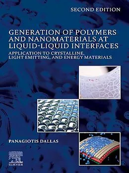 E-Book (epub) Generation of Polymers and Nanomaterials at Liquid-Liquid Interfaces von Panagiotis Dallas