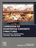 E-Book (epub) Corrosion of Reinforced Concrete Structures von Guofu Qiao, Bingbing Guo, Jinping Ou