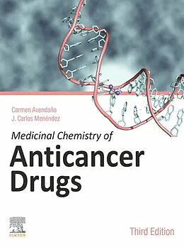 E-Book (pdf) Medicinal Chemistry of Anticancer Drugs von Carmen Avendaño, J. Carlos Menéndez