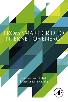 E-Book (epub) From Smart Grid to Internet of Energy von Ersan Kabalci, Yasin Kabalci