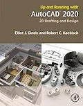 E-Book (epub) Up and Running with AutoCAD 2020 von Elliot J. Gindis, Robert C. Kaebisch