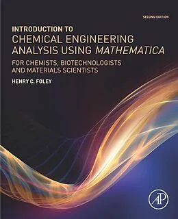 E-Book (epub) Introduction to Chemical Engineering Analysis Using Mathematica von Henry C. Foley