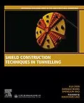 E-Book (epub) Shield Construction Techniques in Tunneling von Kui Chen, Jiangka Wang, Shengjun Jiao