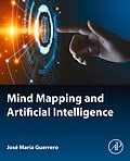 E-Book (epub) Mind Mapping and Artificial Intelligence von Jose Maria Guerrero