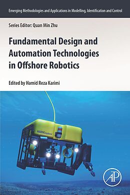 E-Book (epub) Fundamental Design and Automation Technologies in Offshore Robotics von 