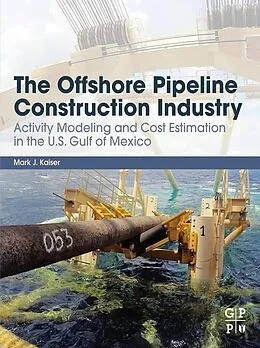 E-Book (epub) The Offshore Pipeline Construction Industry von M. J. Kaiser