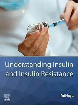 E-Book (epub) Understanding Insulin and Insulin Resistance von Anil Gupta