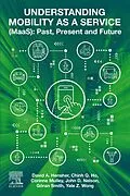 E-Book (epub) Understanding Mobility as a Service (MaaS) von David A. Hensher, Corinne Mulley, Chinh Ho