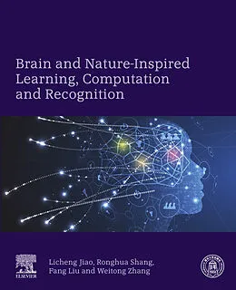 E-Book (epub) Brain and Nature-Inspired Learning, Computation and Recognition von Licheng Jiao, Ronghua Shang, Fang Liu