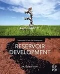 E-Book (epub) Reservoir Development von M. Rafiqul Islam