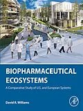 E-Book (epub) Biopharmaceutical Ecosystems von David R. Williams