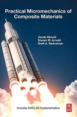 E-Book (epub) Practical Micromechanics of Composite Materials von Jacob Aboudi, Steven M. Arnold, Brett A. Bednarcyk