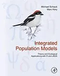 E-Book (epub) Integrated Population Models von Michael Schaub, Marc Kéry