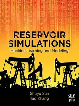 E-Book (epub) Reservoir Simulations von Shuyu Sun, Tao Zhang
