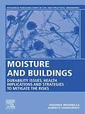 E-Book (epub) Moisture and Buildings von Arianna Brambilla, Alberto Sangiorgio
