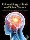 E-Book (epub) Epidemiology of Brain and Spinal Tumors von Mph Moini MD, Nicholas Avgeropoulos, Mohtashem Samsam