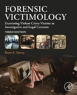 E-Book (epub) Forensic Victimology von Brent E. Turvey