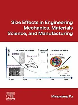 E-Book (epub) Size Effects in Engineering Mechanics, Materials Science, and Manufacturing von Mingwang Fu