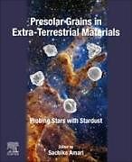 Couverture cartonnée Presolar Grains in Extra-Terrestrial Materials de 