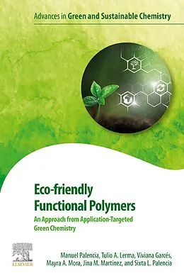 E-Book (epub) Eco-friendly Functional Polymers von Manuel Palencia, Tulio A. Lerma, Viviana Garcés