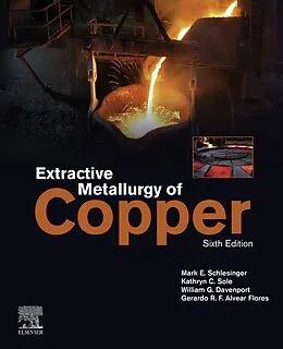 E-Book (epub) Extractive Metallurgy of Copper von Mark E. Schlesinger, Kathryn C. Sole, William G. Davenport