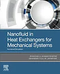 E-Book (epub) Nanofluid in Heat Exchangers for Mechanical Systems von Zhixiong Li, Ahmad Shafee, Iskander Tlili