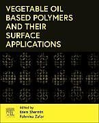 Couverture cartonnée Vegetable Oil-Based Polymers and Their Surface Applications de 